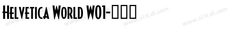 Helvetica World W01字体转换